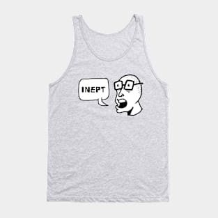 Inept Tank Top